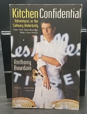 Kitchen Confidential Updated Edition By Anthony Bourdain Culinary Memoir