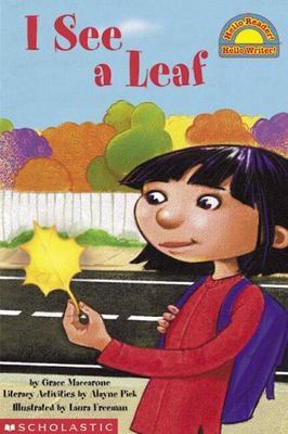 I See A Leaf; level 1; Hello Reader - Grace Maccarone, 0439330165, paperback