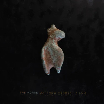 Matthew Herbert & The London Contemporary Orchestra - The Horse
