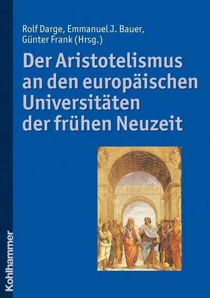Der Aristotelismus An Den EuropäIschen UniversitäTen Der FrüHen Neuzeit | Buch-image