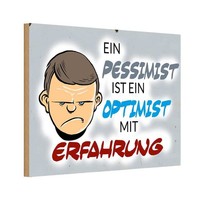 Holzschild 20X30 Cm Pessimist Optimist Mit Erfahrung Spruch Zitat Deko Geschenk