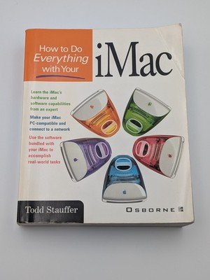 How to Do Everything with Your iMac Todd Stauffer Osborne McGraw-Hill Paperback