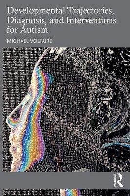 Michael Voltair Developmental Trajectories, Diagnosis, and Interve (Taschenbuch)