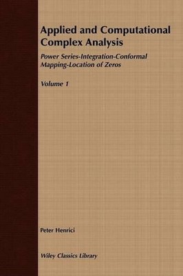 Applied and Computational Complex Analysis, Volume 1: Power Series Integration C