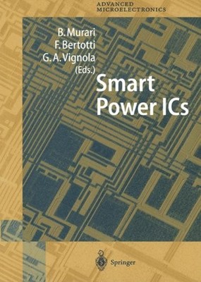 SMART POWER ICS: TECHNOLOGIES AND APPLICATIONS (SPRINGER By Bruno Murari VG