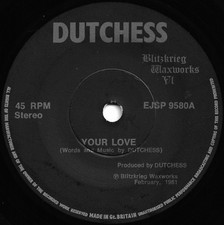 Dutchess (6) - Your Love / Dead And Gone, 7", (Vinyl)