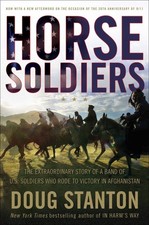 Horse Soldiers: The Extraordinary Story of a Band of US Soldiers Who Rode to...