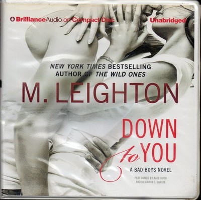 'Down to You', M. Leighton Brilliance Audio Book, on 6 discs, Unabridged