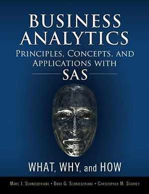 Business Analytics - Hardcover, by Schniederjans Marc J.; - Very Good