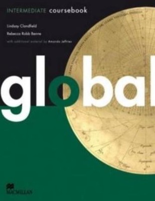 Global Intermediate: Student's Book,Lindsay Clandfield,Rebecca R