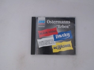 Ostermanns ''Erben'': Paveier / Höhner, Bläck Föös / De Räuber Various: