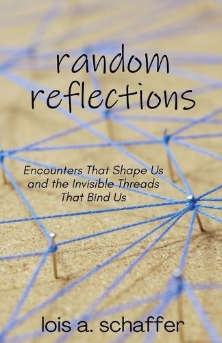 Random Reflection Book Lois Schaffer Random Reflections (Tascabile) 9781637777596 | eBay