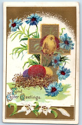 Easter Postcard Greetings Holy Cross Chick Flowers And Eggs Embossed c1910's