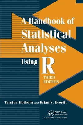Torsten Hothorn (u. a.) | A Handbook of Statistical Analyses using R | Buch