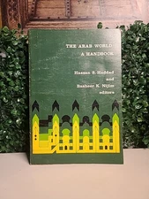 THE ARAB WORLD: A HANDBOOK (AAUG MONOGRAPH SERIES ; NO. 9) By Hassan S. And