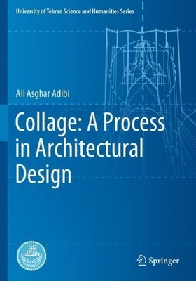 Collage: A Process in Architectural Design - 9783030637972