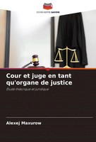 Alexej Maxurow | Cour Et Juge En Tant Qu'organe De Justice | Taschenbuch (2021)