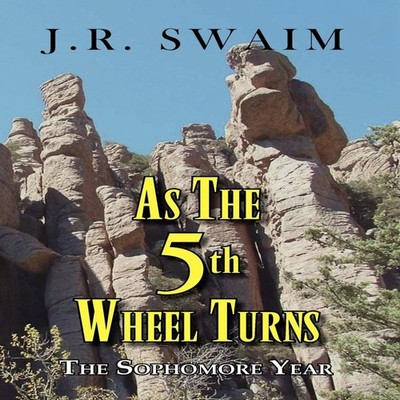 As the 5th Wheel Turns J.R. Swaim Hardcover Author Solutions Inc