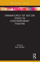 Dramaturgy Of Sex On Stage In Contemporary Theatre | Kate Mulley | Taschenbuch