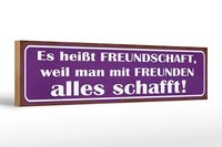 Holzschild Spruch 46X10 Cm Es HeißT Freundschaft Weil Man Deko Schild