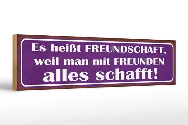 Holzschild Spruch 46X10 Cm Es HeißT Freundschaft Weil Man Deko Schild-image