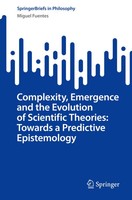 Complexity, Emergence And The Evolution Of Scientific Theories: Towards A...