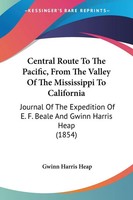 Central Route To The Pacific, From The Valley Of The Mississippi To California