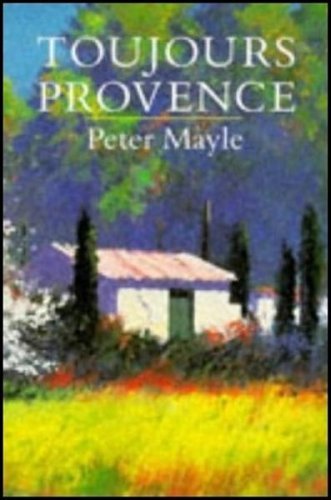 BOOK-Toujours Provence,Peter Mayle,Kevin Hart