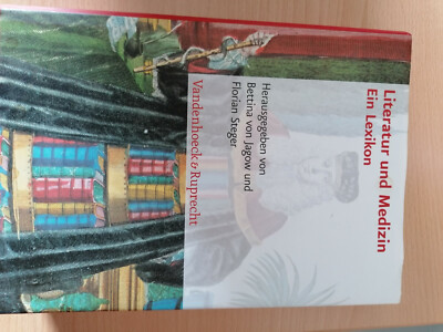 Literatur und Medizin von Bettina Jagow und Florian Steger (Gebunden)