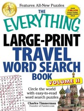 The Everything Large-Print Travel Word Search Book, Volume II: Circle the world