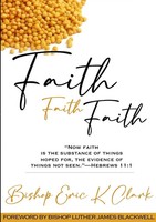 Faith, Faith Faith Bishop Eric K Clark Taschenbuch Englisch 2023 [.]