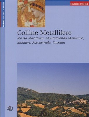 Laura Nacci Bücher - Metallhügel. Massa Marittima, Monterotondo Marittimo