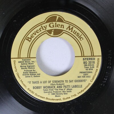 Soul Promo 45 Bobby Womack And Patti Labelle - It Takes A Lot Of Strength To Say