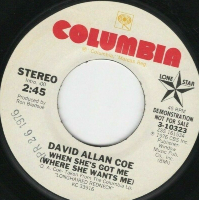 David Allan Coe –When She's Got Me (Where She Wants Me) 1976 Promo