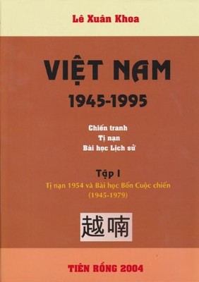 VIET NAM, 1945-1995: CHIEN TRANH, TI NAN, VA BAI HOC LICH - Hardcover