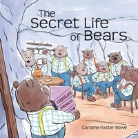Caroline Rowe | The Secret Life Of Bears | Taschenbuch | Englisch (2018)
