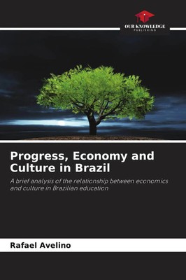 Rafael Avelino | Progress, Economy and Culture in Brazil | Taschenbuch (2026)