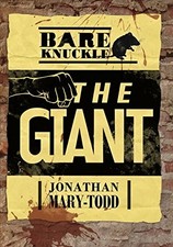 THE GIANT (BAREKNUCKLE) By Jonathan Mary-todd *Excellent Condition*