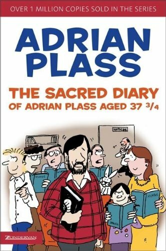 The Sacred Diary of Adrian Plass Aged 37 3/4 (Sacred Diary of Adrian Plass) By