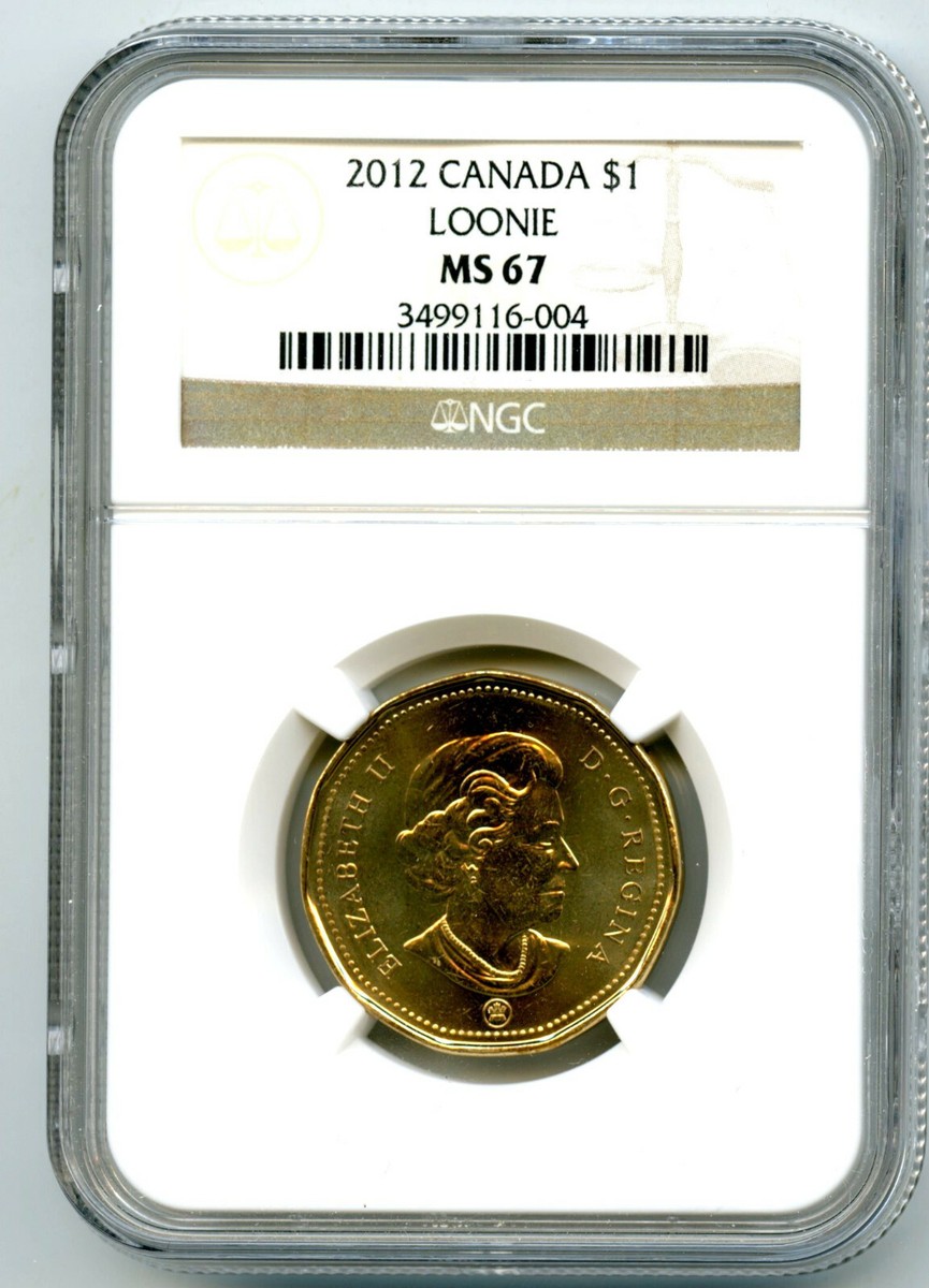 2012 CANADA LOONIE NO SECURITY FEATURES NGC MS67 W/ NEW MAPLE LEAF