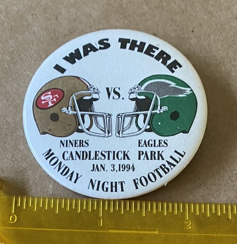 NFL San Francisco 49ers Vintage June 3, 1994 “I Was There” MNF PinBack Button - Picture 1 of 2
