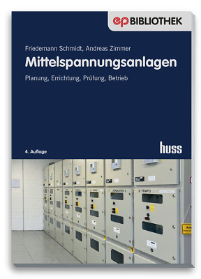 Friedemann Schmidt; Andreas Zimmer / Mittelspannungsanlagen