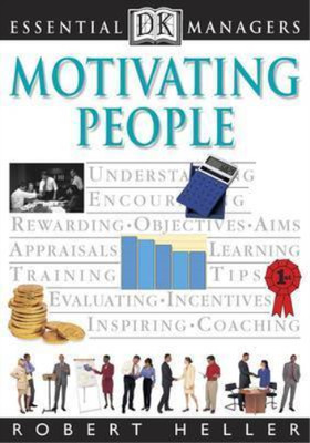 Motivating People (Essential Managers), Robert Heller, Used; Very Good Book
