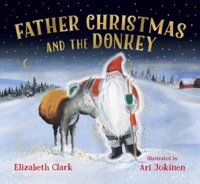 Father Christmas and the Donkey by Elizabeth Clark (Paperback Book)