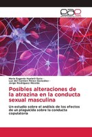MaríA Eugenia Hueletl-Soto (U. A.) | Posibles Alteraciones De La Atrazina En...
