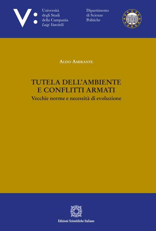 Tutela dell'ambiente e conflitti armati - 2025 - Edizioni Scienti