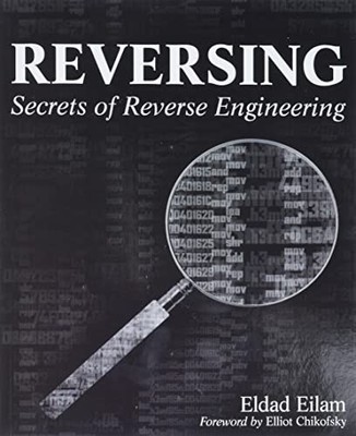 Eldad Eilam - Reversing   Secrets of Reverse Engineering - New Paperba - X245z