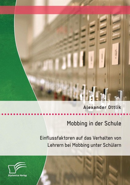 Mobbing In Der Schule: Einflussfaktoren Auf Das Verhalten Von Lehrern Bei Mobbin-image