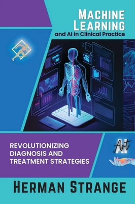 Machine Learning and AI in Clinical Practice Herman Strange Taschenbuch Englisch