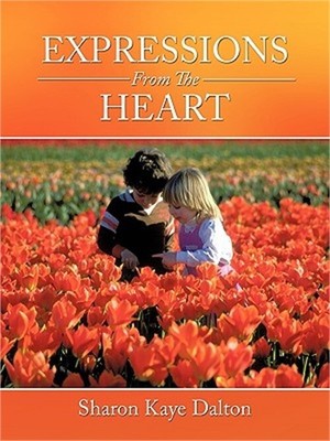 Expressions From The Heart (Paperback or Softback)
